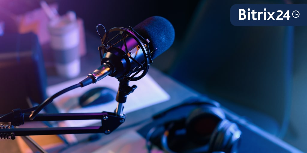 How Automation Drives Better Workflows and Results: Bitrix24 Partner Podcast
